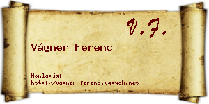 Vágner Ferenc névjegykártya